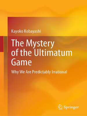cover image of The Mystery of the Ultimatum Game